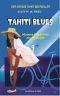 [Südsee Geschichten 01] • Tahiti Blues